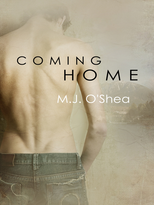 Title details for Coming Home by M.J. O'Shea - Available